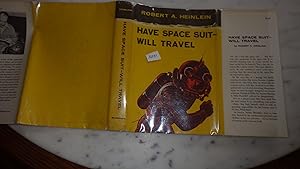 Bild des Verkufers fr Have Spacesuit Will Travel, Science Fiction, 1st edition, First printing, 1958, space suit The publisher's code is A.9-58(MJ) on the copyright page. DJ FLAP $2.95 , in Yellow Illustrated Dustjacket with one of the most beloved of Heinlein's tales of space for young readers, featuring the science prodigy and tomboy Peewee joining the boy zum Verkauf von Bluff Park Rare Books