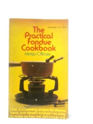Bild des Verkufers fr The Practical Fondue Cookbook zum Verkauf von World of Rare Books