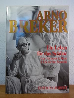 Bild des Verkufers fr Arno Breker. Ein Leben fr das Schne - Un Vie pour le Beau - A Life for the Beautiful zum Verkauf von Antiquariat Weber