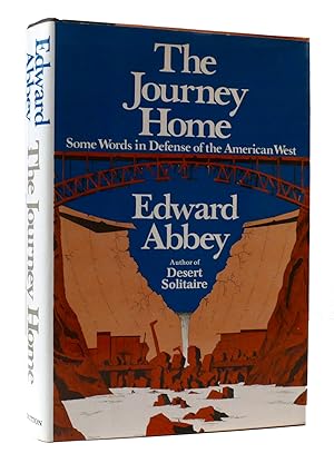 Seller image for THE JOURNEY HOME Some Words in Defense of the American West for sale by Rare Book Cellar