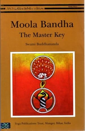 Immagine del venditore per MOOLA BANDHA: The Master Key venduto da By The Way Books