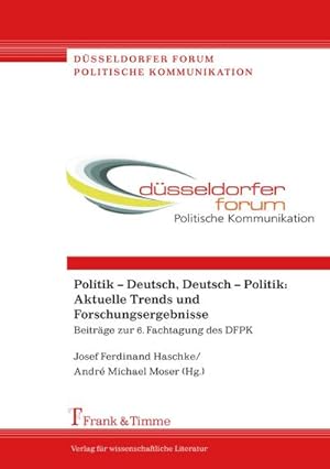 Image du vendeur pour Politik  Deutsch, Deutsch  Politik: Aktuelle Trends und Forschungsergebnisse mis en vente par BuchWeltWeit Ludwig Meier e.K.