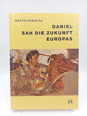 Seller image for Daniel sah die Zukunft Europas for sale by Antiquariat Smock