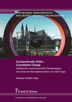 Seller image for Geruschvolle Stille  Geordneter Klang for sale by BuchWeltWeit Ludwig Meier e.K.