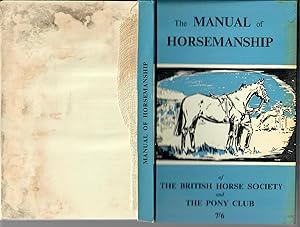 The Manual of Horsemanship of the British Horse Society and the Pony Club [Charles Harris copy wi...