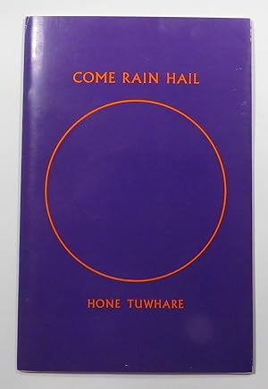 Bild des Verkufers fr Come Rain Hail : Poems by Hone Tuwhare zum Verkauf von Renaissance Books, ANZAAB / ILAB