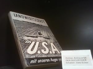 Landwirtschaft in USA mit unseren Augen gesehen.