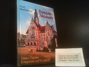 Bild des Verkufers fr Bielefeld-Almanach : Daten, Fakten, Ereignisse vor 75 Jahren ; aus dem Jahre 1912. zum Verkauf von Der Buchecker