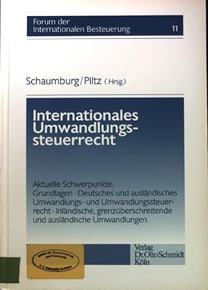 Immagine del venditore per Internationales Umwandlungssteuerrecht : aktuelle Schwerpunkte: Grundlagen, deutsches und auslndisches Umwandlungs- und Umwandlungssteuerrecht, inlndische, grenzberschreitende und auslndische Umwandlungen. Forum der internationalen Besteuerung. Bd. 11 venduto da books4less (Versandantiquariat Petra Gros GmbH & Co. KG)