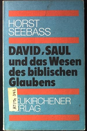 Bild des Verkufers fr David, Saul und das Wesen des biblischen Glaubens. zum Verkauf von books4less (Versandantiquariat Petra Gros GmbH & Co. KG)