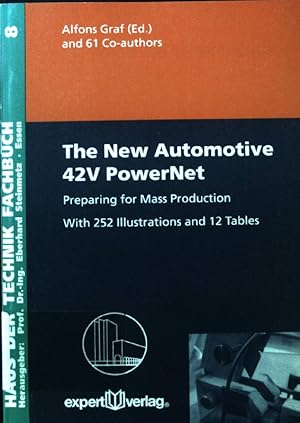 Seller image for The new automotive 42V PowerNet : preparing for mass production. Alfons Graf (ed.) and 61 co-authors / Haus der Technik (Essen): Fachbuch. Bd. 8 for sale by books4less (Versandantiquariat Petra Gros GmbH & Co. KG)
