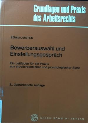 Seller image for Bewerberauswahl und Einstellungsgesprch : e. Leitf. fr d. Praxis aus arbeitsrechtl. u. psycholog. Sicht. Grundlagen und Praxis des Arbeitsrechts. Bd. 5 for sale by books4less (Versandantiquariat Petra Gros GmbH & Co. KG)