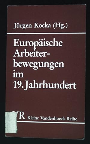 Europäische Arbeiterbewegungen im 19. Jahrhundert : Deutschland, Österreich, England u. Frankreic...