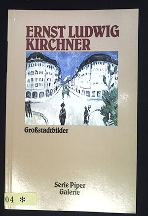 Bild des Verkufers fr Ernst Ludwig Kirchner, Grossstadtbilder. Piper ; Bd. 1061 : Galerie zum Verkauf von books4less (Versandantiquariat Petra Gros GmbH & Co. KG)