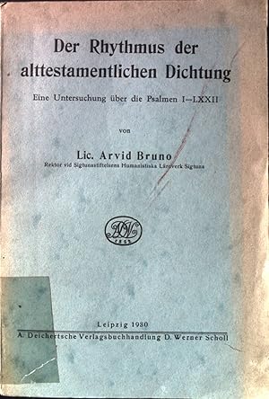 Seller image for Der Rhythmus der alttestamentlichen Dichtung : e. Untersichung ber die Psalmen I-LXXII. for sale by books4less (Versandantiquariat Petra Gros GmbH & Co. KG)