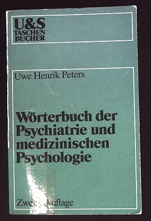 Immagine del venditore per Wrterbuch der Psychiatrie und medizinischen Psychologie. U-und-S-Taschenbcher ; 51 venduto da books4less (Versandantiquariat Petra Gros GmbH & Co. KG)