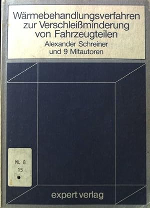 Seller image for Wrmebehandlungsverfahren zur Verschleissminderung von Fahrzeugteilen : Technologie u. Arbeitsvorbereitung. for sale by books4less (Versandantiquariat Petra Gros GmbH & Co. KG)