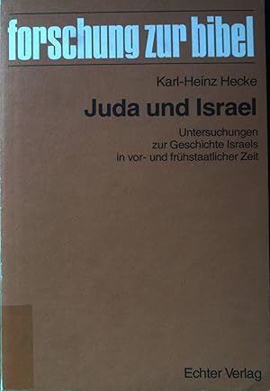 Immagine del venditore per Juda und Israel : Unters. zur Geschichte Israels in vor- u. frhstaatl. Zeit. Forschung zur Bibel ; Bd. 52. venduto da books4less (Versandantiquariat Petra Gros GmbH & Co. KG)