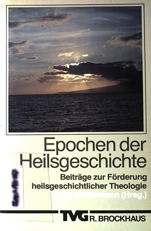 Bild des Verkufers fr Epochen der Heilsgeschichte : Beitr. zur Frderung heilsgeschichtl. Theologie. zum Verkauf von books4less (Versandantiquariat Petra Gros GmbH & Co. KG)