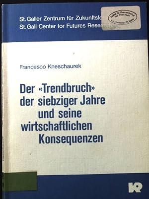 Seller image for Der "Trendbruch" der siebziger Jahre und seine wirtschaftlichen Konsequenzen. St. Galler Zentrum fr Zukunftsforschung for sale by books4less (Versandantiquariat Petra Gros GmbH & Co. KG)