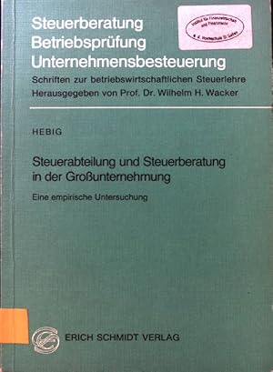 Seller image for Steuerabteilung und Steuerberatung in der Grossunternehmung : e. empir. Unters. Steuerberatung, Betriebsprfung, Unternehmensbesteuerung. Bd. 12 for sale by books4less (Versandantiquariat Petra Gros GmbH & Co. KG)