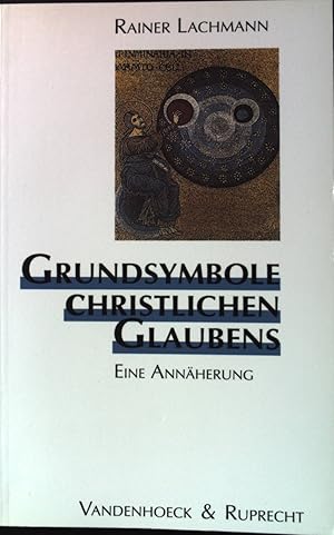 Seller image for Grundsymbole christlichen Glaubens : eine Annherung. Biblisch-theologische Schwerpunkte ; Bd. 7. for sale by books4less (Versandantiquariat Petra Gros GmbH & Co. KG)