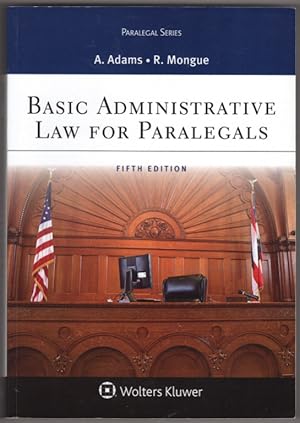 Basic Administrative Law for Paralegals (Aspen Paralegal Series)