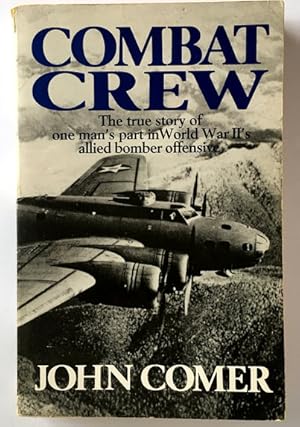 Seller image for Combat Crew: The Story of 25 Missions Over North West Europe for sale by Book Merchant Bookstore