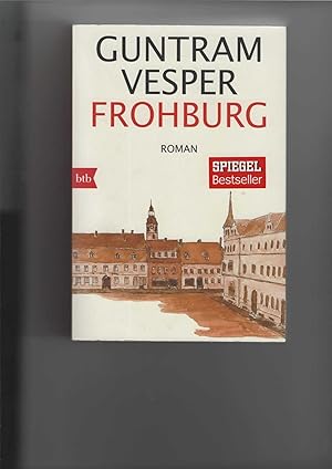 Bild des Verkufers fr Frohburg. Roman. zum Verkauf von Antiquariat Frank Dahms