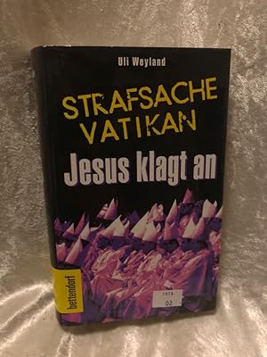 Bild des Verkufers fr Strafsache Vatikan. Jesus klagt an Jesus klagt an zum Verkauf von Antiquariat Jochen Mohr -Books and Mohr-