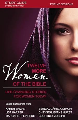 Bild des Verkufers fr Twelve More Women of the Bible Study Guide zum Verkauf von moluna