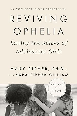 Bild des Verkufers fr Reviving Ophelia 25th Anniversary Edition: Saving the Selves of Adolescent Girls zum Verkauf von moluna