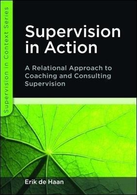 Immagine del venditore per Supervision in Action: A Relational Approach to Coaching and Consulting Supervision venduto da moluna