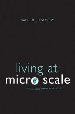 Bild des Verkufers fr Living at Micro Scale: The Unexpected Physics of Being Small zum Verkauf von moluna