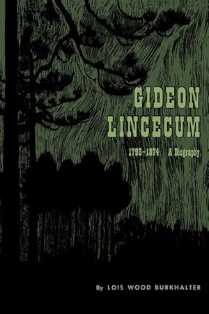 Image du vendeur pour Gideon Lincecum, 1793-1874: A Biography mis en vente par moluna