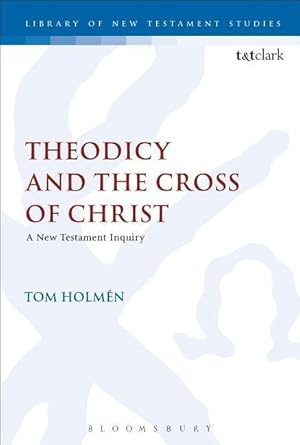 Bild des Verkufers fr Theodicy and the Cross of Christ: A New Testament Inquiry zum Verkauf von moluna