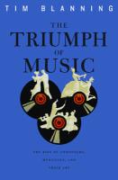 Bild des Verkufers fr The Triumph of Music: The Rise of Composers, Musicians and Their Art zum Verkauf von moluna