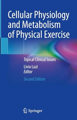 Image du vendeur pour Cellular Physiology and Metabolism of Physical Exercise mis en vente par BuchWeltWeit Ludwig Meier e.K.