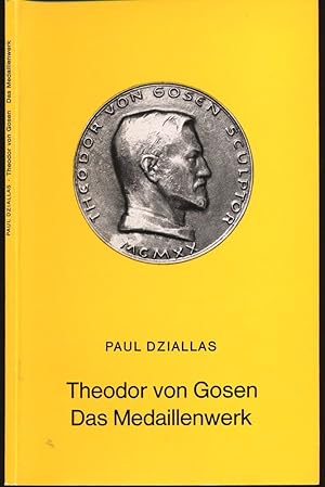 Bild des Verkufers fr Theodor von Gosen. Das Medaillenwerk. zum Verkauf von Versandantiquariat  Rainer Wlfel