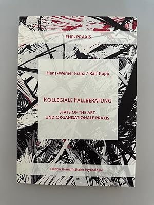 Bild des Verkufers fr Kollegiale Fallberatung: State of the Art und organisationale Praxis (EHP-Praxis). zum Verkauf von Wissenschaftl. Antiquariat Th. Haker e.K