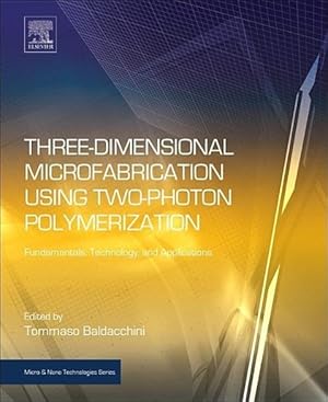 Bild des Verkufers fr Three-Dimensional Microfabrication Using Two-Photon Polymerization zum Verkauf von moluna