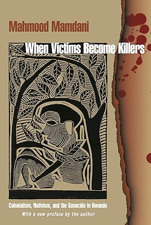 Seller image for When Victims Become Killers: Colonialism, Nativism, and the Genocide in Rwanda for sale by moluna