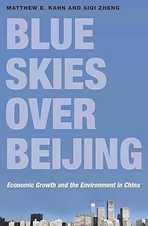 Bild des Verkufers fr Blue Skies Over Beijing: Economic Growth and the Environment in China zum Verkauf von moluna