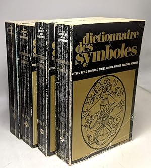 Dictionnaire Des Symboles. Mythes Rêves Coutumes Gestes Formes Figures Couleurs Nombres --- en 4 ...