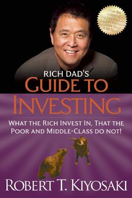 Seller image for Rich Dad's Guide to Investing: What the Rich Invest In, That the Poor and the Middle Class Do Not! (Paperback or Softback) for sale by BargainBookStores