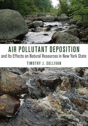 Bild des Verkufers fr Air Pollutant Deposition and its Effects on Natural Resources in New York State zum Verkauf von moluna