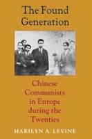 Image du vendeur pour The Found Generation: Chinese Communists in Europe during the Twenties mis en vente par moluna