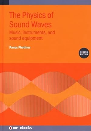 Seller image for The Physics of Sound Waves (Second Edition): Music, instruments, and sound equipment for sale by moluna