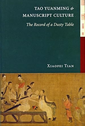 Seller image for Tao Yuanming and Manuscript Culture: The Record of a Dusty Table for sale by moluna