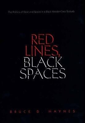 Bild des Verkufers fr Haynes, B: Red Lines, Black Spaces - The Politics of Race an zum Verkauf von moluna